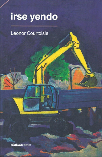 Irse Yendo - Leonor Courtoisie