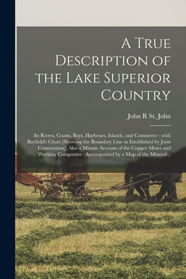 Libro A True Description Of The Lake Superior Country [mi...