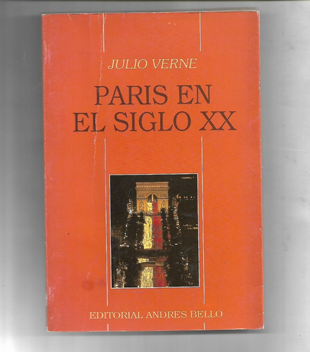 París En El Siglo Xx De Julio Verne