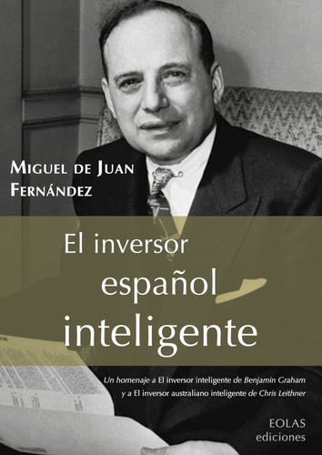 El Inversor Español Inteligente - Miguel De Juan Fernández