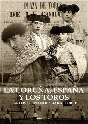 Libro La Coruã¿a Espaã¿a Y Los Toros - Fernandez Barallob...