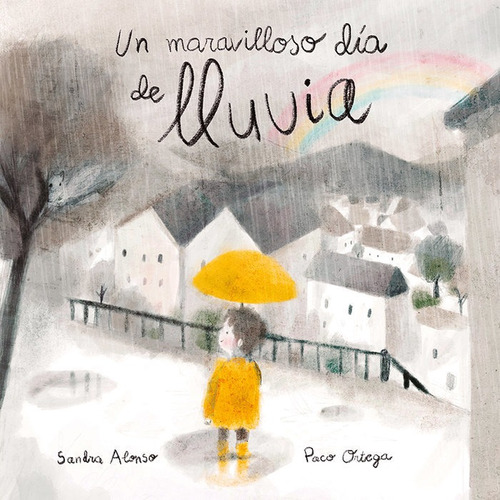 Libro Un Maravilloso Dia De Lluvia - Alonso, Sandra