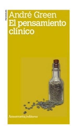 Libro - Pensamiento Clinico, El - André Green