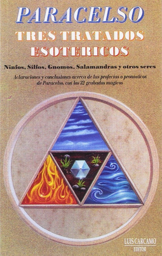 Tres Tratados Esotéricos Paracelso Editorial Luis Cárcamo