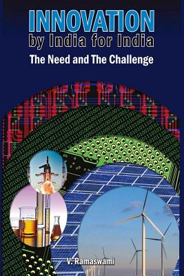 Libro Innovation By India For India: The Need And The Cha...