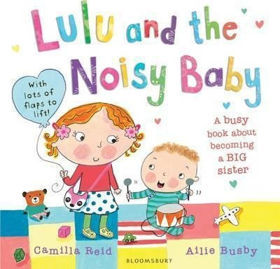 Lulu And The Noisy Baby - Camilla Reid