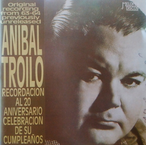 Anibal Troilo - Recordando El 20 Aniversario Cd 