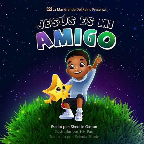 Jesus Es Mi Amigo, De Sherelle Gaston. Editorial Greatest In The Kingdom Llc, Tapa Blanda En Español, 2020