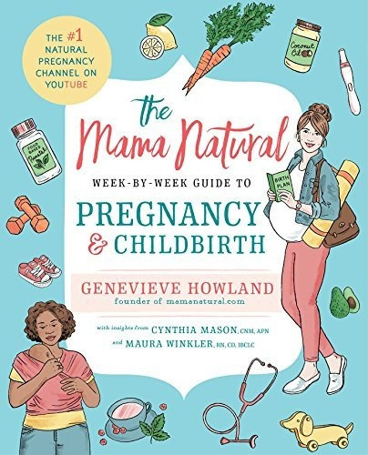 Book : The Mama Natural Week-by-week Guide To Pregnancy And