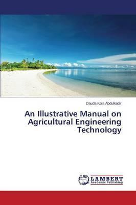 Libro An Illustrative Manual On Agricultural Engineering ...