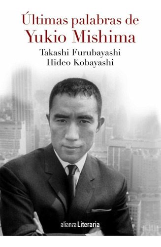 Últimas Palabras De Yukio Mishima - Takashi Furubayashi Y Hi