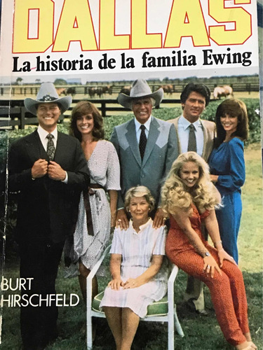 Dallas La Historia De La Familia Ewing Libro