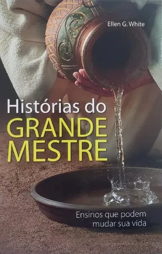 Histórias do Grande Mestre  Livro Casa Publicadora Brasileira