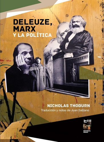 Deleuze, Marx Y La Política - Thoburn Nicholas