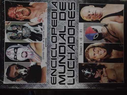 Enciclopedia Mundial De Luchadores Tomo 3