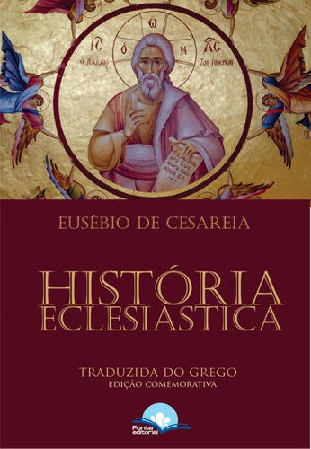 História Eclesiástica, de Eusébio de Cesaréia. Editora Templus em português, 2005
