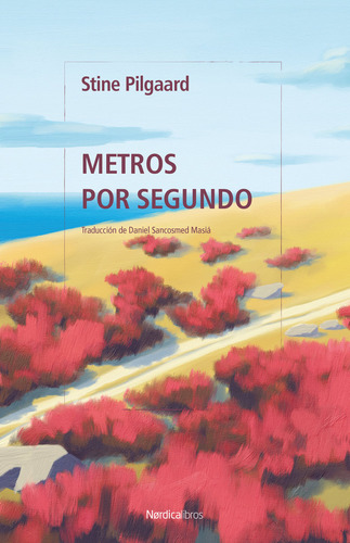 Metros Por Segundo De Pilgaard Stine Nordica Libros S.l