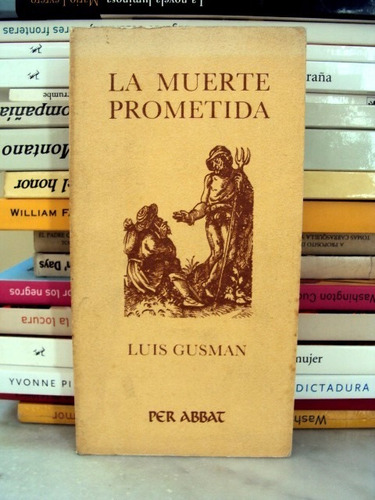 Luis Gusmán, La Muerte Prometida - L55