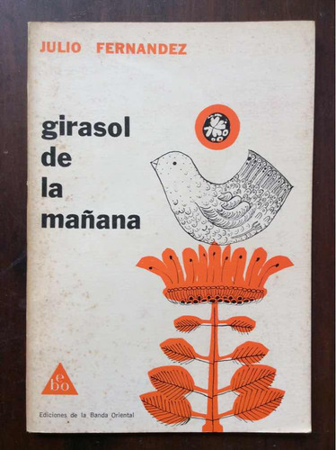 Girasol De La Mañana - Julio Fernández  - Ilustró José Gome