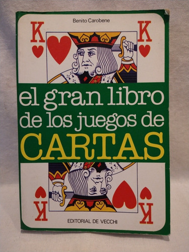 El Gran Libro De Los Juegos De Cartas B. Carobene B 