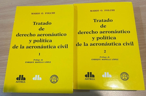 Tratado De Derecho Aeronáutico Y Política De La Aeronáutica 