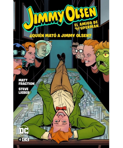 Ecc Jimmy Olsen El Amigo De Superman ¿ Quien Mato A Jimmy