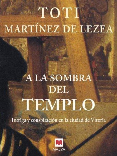 A La Sombra Del Templo, De Martinez De Lezea, Toti. Editorial Editorial, Tapa Tapa Blanda En Español