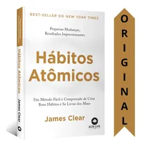 Comprar Hábitos Atômicos: Um Método Fácil E Comprovado De Criar Bons Hábitos E Se Livrar Dos Maus, De Clear, James. Starling Alta Editora E Consultoria Eireli,penguin Random House Usa, Capa Mole Em Português