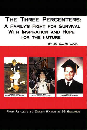 The Three Percenters: A Family's Fight For Survival With Inspiration And Hope For The Future, De Lock, Jo Ellyn. Editorial Createspace, Tapa Blanda En Inglés