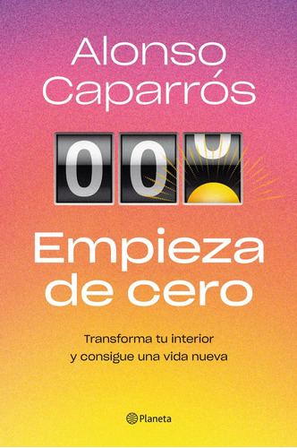 Libro Empieza De Cero - Alonso Caparros