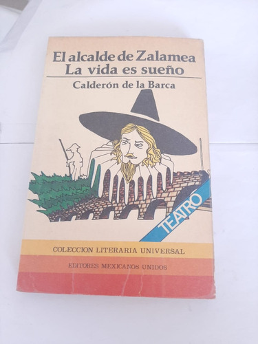 Libro El Alcalde De Zalamea La Viada Es Un Sueño