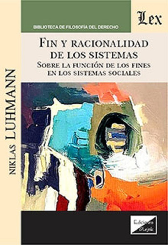 Fin Y Racionalidad De Los Sistemas  Luhmann 