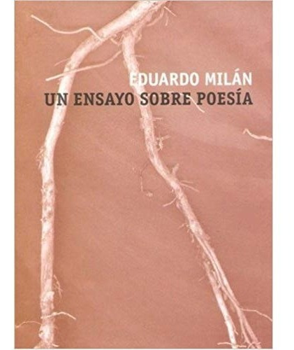 Un Ensayo Sobre Poesía, E. Milán, Edit. Umbral