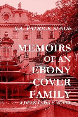 Libro Memoirs Of An Ebony Cover Family - Slade, V. A. Pat...