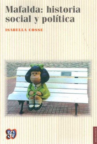 Mafalda  Historia Social Y Politica