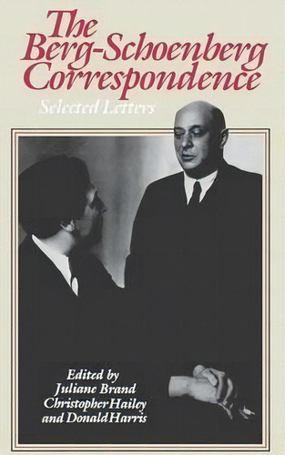 The Berg-schoenberg Correspondence, De Donald Harris. Editorial W W Norton Company, Tapa Blanda En Inglés