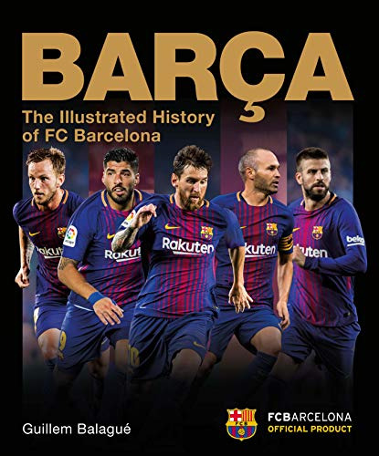 Libro Barça The Official Illustrated History De Balagué, Gui