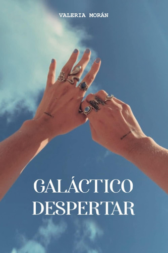 Libro: Galáctico Despertar (spanish Edition)