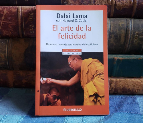 El Arte De La Felicidad - Dalai Lama