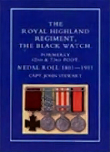 Royal Highland Regiment., De Capt. John Stewart. Editorial Naval Military Press Ltd, Tapa Dura En Inglés