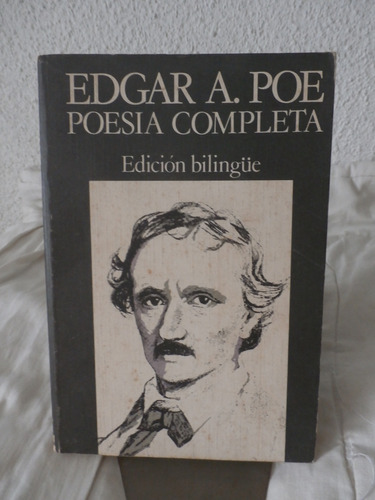 Edgar Allan Poe. Poesia Completa. Edición Bilingue