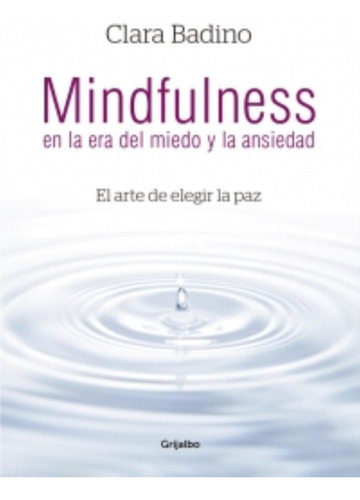 Mindfulness En La Era Del Miedo Y La Ansiedad