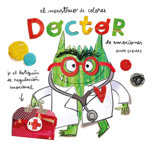 El Monstruo De Colores. Doctor De Emociones  Español Edition