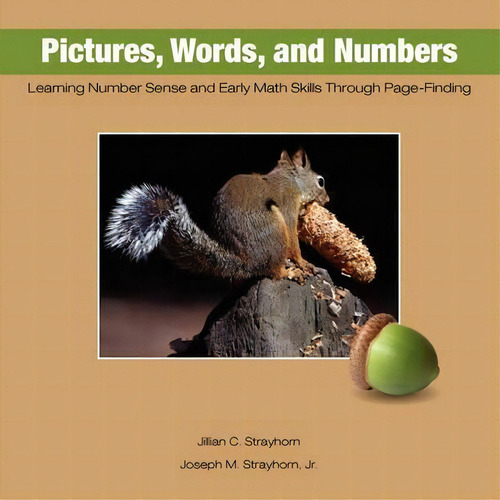 Pictures, Words, And Numbers : Learning Number Sense And Early Math Skills Through Page-finding, De Jillian C Strayhorn., Vol. 1. Editorial Psychological Skills Press, Tapa Blanda En Inglés