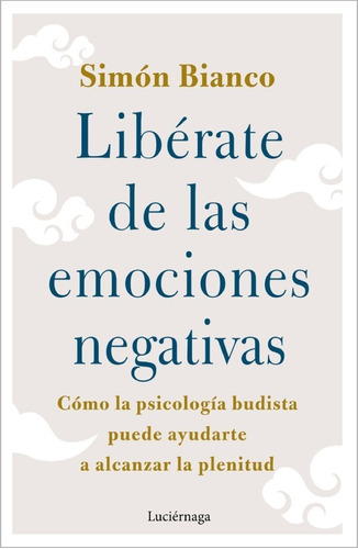  Libérate De Las Emociones Negativas 