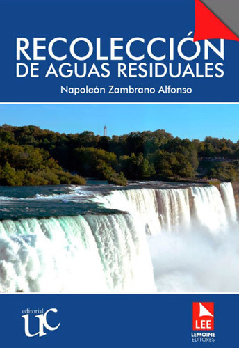 Recolección De Aguas Residuales, De Napoleón Zambrano Alfonso. Editorial Lemoine Editores, Tapa Blanda En Español