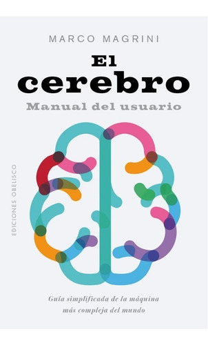 El Cerebro Manual Del Usuario Marco Magrini Obelisco Don86