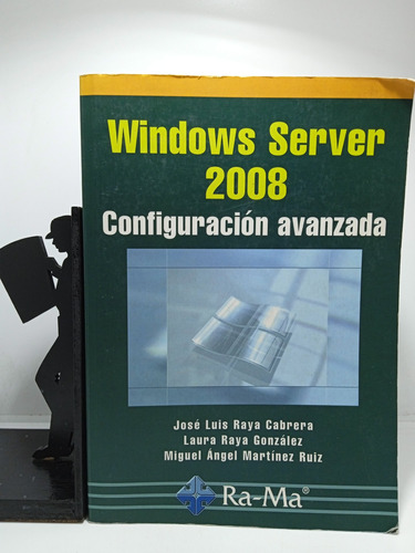 Windows Server  2008 - Configuración Avanzada - Ra Ma 