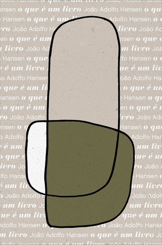 O que é um livro?, de Hansen, João Adolfo. Série Coleção Bibliofilia (1), vol. 1. Editora Edições Sesc São Paulo,Ateliê Editorial Ltda - EPP, capa dura em português, 2019