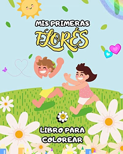 Libro De Colorear De Flores Para Niños: Regalo De Los Amante